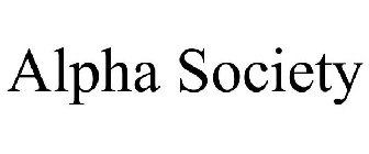 ALPHA SOCIETY