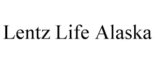 LENTZ LIFE ALASKA