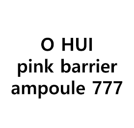 O HUI PINK BARRIER AMPOULE 777