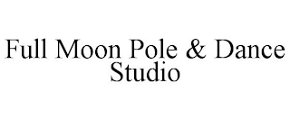 FULL MOON POLE & DANCE STUDIO