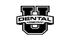 DENTAL ASSISTANT U