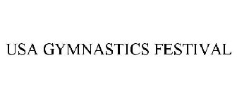 USA GYMNASTICS FESTIVAL