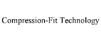 COMPRESSION-FIT TECHNOLOGY