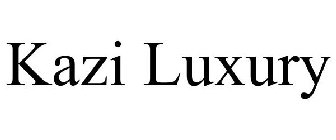 KAZI LUXURY