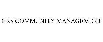 GRS COMMUNITY MANAGEMENT