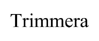 TRIMMERA