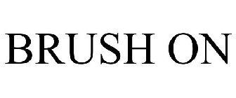 BRUSH ON