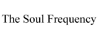 THE SOUL FREQUENCY