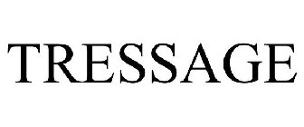 TRESSAGE