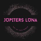 JUPITERS LUNA OUT OF THIS WORLD
