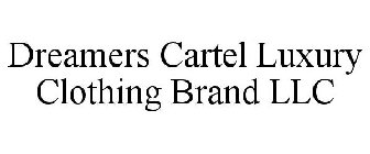 DREAMERS CARTEL