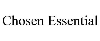CHOSEN ESSENTIAL