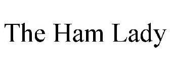 THE HAM LADY