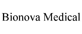 BIONOVA MEDICAL