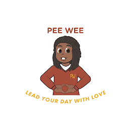 PEE WEE PW LEAD YOUR DAY WITH LOVE