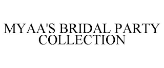 MYAA'S BRIDAL PARTY COLLECTION