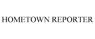 HOMETOWN REPORTER