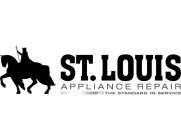 ST. LOUIS APPLIANCE REPAIR THE STANDARD IN SERVICEIN SERVICE