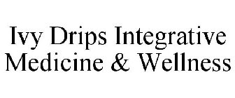 IVY DRIPS INTEGRATIVE MEDICINE & WELLNESS