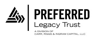 PREFERRED LEGACY TRUST A DIVISION OF CARR, RIGGS & INGRAM CAPITAL, LLCR, RIGGS & INGRAM CAPITAL, LLC