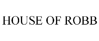 HOUSE OF ROBB