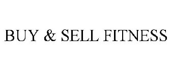 BUY & SELL FITNESS