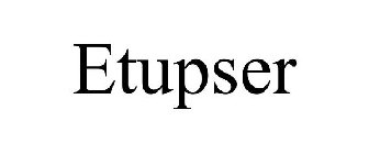 ETUPSER