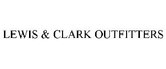 LEWIS & CLARK OUTFITTERS