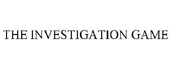 THE INVESTIGATION GAME