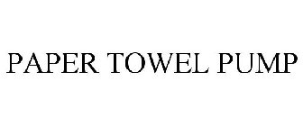 PAPER TOWEL PUMP