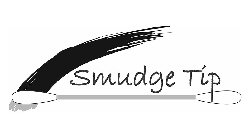 SMUDGE TIP