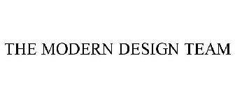 THE MODERN DESIGN TEAM