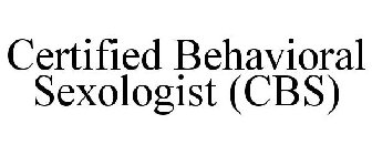 CERTIFIED BEHAVIORAL SEXOLOGIST (CBS)