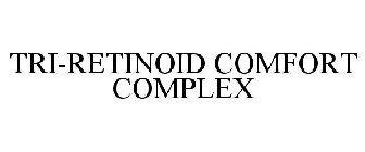 TRI-RETINOID COMFORT COMPLEX