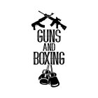 GUNS AND BOXING