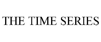 THE TIME SERIES