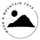 MOON AND MOUNTAIN TOYS