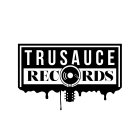 TRU SAUCE RECORDS