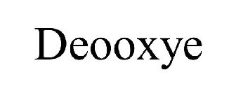 DEOOXYE