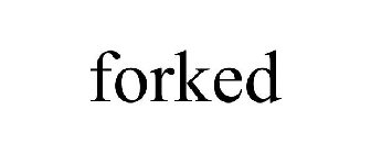 FORKED