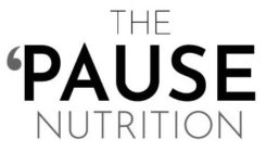 THE 'PAUSE NUTRITION