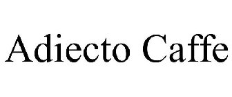 ADIECTO CAFFE