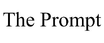 THE PROMPT