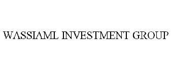 WASSIAML INVESTMENT GROUP