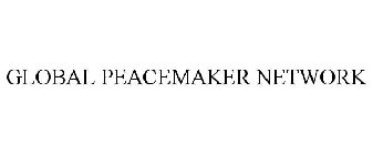 GLOBAL PEACEMAKER NETWORK