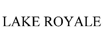 LAKE ROYALE
