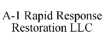A-1 RAPID RESPONSE RESTORATION LLC