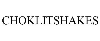 CHOKLITSHAKES