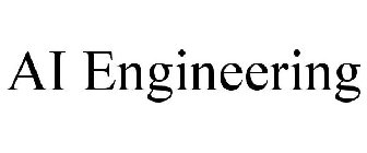 AI ENGINEERING