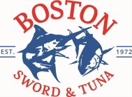 BOSTON SWORD & TUNA EST. 1972